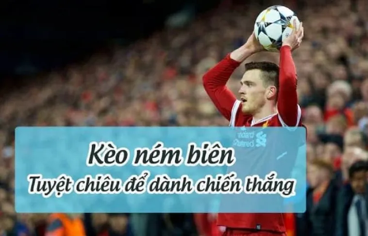 Cách Chơi Kèo Ném Biên Bóng Đá Tại 7M Để Đạt Hiệu Quả Cao Nhất